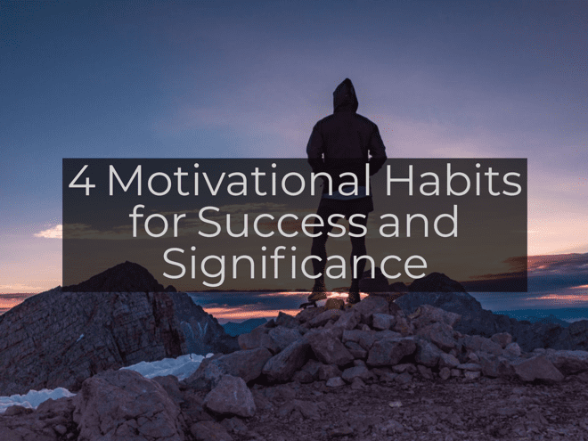 4-motivational-habits-for-success-and-signifcance