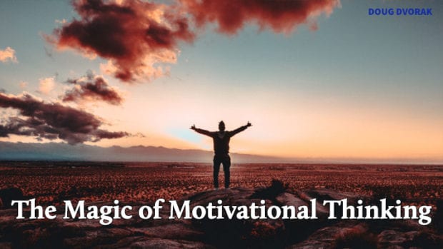 The Magic of Motivational Thinking